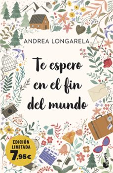 Descargar en línea ebook google TE ESPERO EN EL FIN DEL MUNDO in Spanish de ANDREA LONGARELA