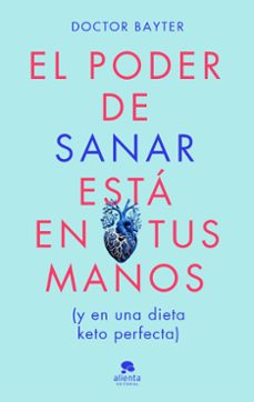 Descarga gratuita de libros electrónicos de mobi. EL PODER DE SANAR ESTÁ EN TUS MANOS in Spanish de DOCTOR BAYTER FB2 DJVU