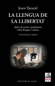 Libros descargables gratis en línea LA LLENGUA DE LA LLIBERTAT. APLEC DE TEXTOS I PARLAMENTS SOBRE LLENGUA I CULTURA
         (edición en catalán) (Literatura española) 9788418434969