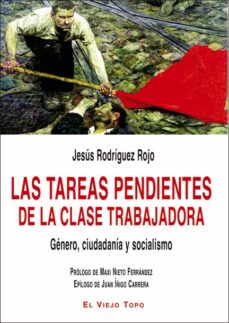 Descargar libros electrónicos ahora LAS TAREAS PENDIENTES DE LA CLASE TRABAJADORA 9788418550669  in Spanish de JESÚS RODRÍGUEZ ROJO