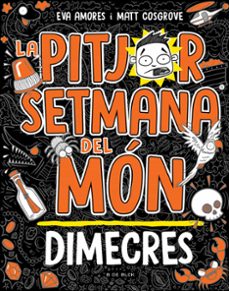 Descargar libros de audio gratis para ipod LA PITJOR SETMANA DEL MÓN 3 - DIMECRES