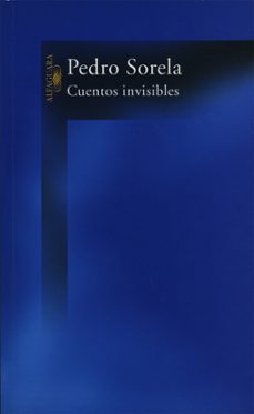 Bookworm gratis descargar la versión completa CUENTOS INVISIBLES RTF 9788420465869 in Spanish de PEDRO SORELA