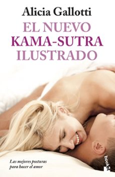 El nuevo kama-sutra ilustrado | Alicia Gallotti | Casa del Libro