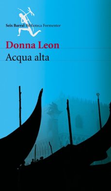 Ebooks descargar kostenlos englisch ACQUA ALTA CHM PDF (Literatura española) 9788432228469 de DONNA LEON