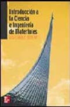 Introduccion A La Ciencia E Ingenieria De Materiales 3ª Ed