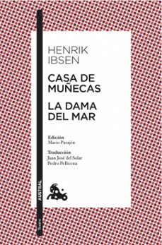 Descargar libros completos gratis en línea CASA DE MUÑECAS; LA DAMA DEL MAR 9788467036169 de HENRIK IBSEN CHM DJVU en español
