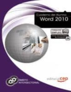 Descarga gratuita de libros electrónicos sin registrarse CUADERNO DEL ALUMNO WORD 2010 (FORMACION PARA EL EMPLEO)