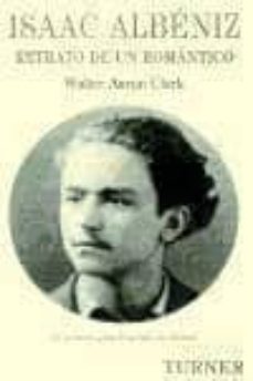 Descargar ISAAC ALBENIZ: RETRATO DE UN ROMANTICO gratis pdf - leer online