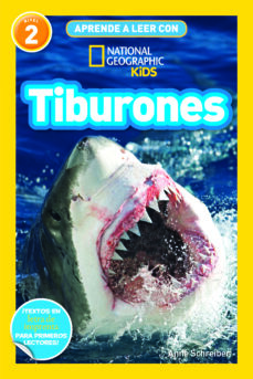 APRENDE A LEER CON NATIONAL GEOGRAPHIC (NIVEL 2) - TIBURONES | ANNE  SCHREIBER | Casa del Libro