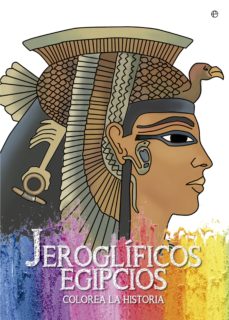 Descargar Ebook for gate 2012 gratis JEROGLIFICOS EGIPCIOS (COLOREA LA HISTORIA) (Literatura española)