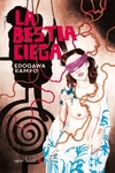 Joomla libros pdf descarga gratuita LA BESTIA CIEGA de EDOGAWA RAMPO (Spanish Edition) 9788494673269
