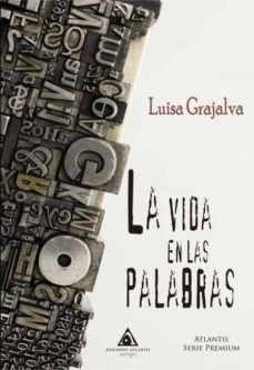 Descargar libro a iphone gratis LA VIDA EN LAS PALABRAS (Literatura española) 9788494978869 RTF DJVU
