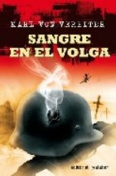 Descargas de libros de epub gratis. SANGRE EN EL VOLGA MOBI 9788496803169 de KARL VON VEREITER (Spanish Edition)