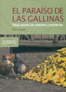 Ipad descargas gratuitas de libros electrónicos EL PARAISO DE LAS GALLINAS: FALSA NOVELA DE RUMORES Y MISTERIOS