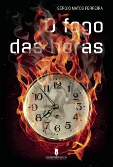 Descargas de libros electrónicos gratis para iphone O FOGO DAS HORAS 9789897792069 de SÉRGIO  MATOS  FERREIRA ePub iBook RTF