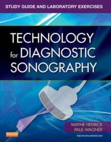 Descargas gratuitas de libros electrónicos pdf STUDY GUIDE AND LABORATORY EXERCISES FOR TECHNOLOGY FOR DIAGNOSTI C SONOGRAPHY