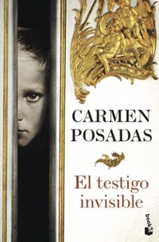 Descarga archivos  de libros gratis. EL TESTIGO INVISIBLE 9788408126379 de CARMEN POSADAS (Literatura española) 