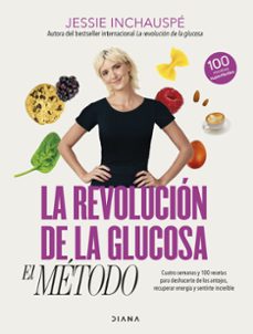 Epub ebooks descargas gratuitas LA REVOLUCION DE LA GLUCOSA: EL METODO de JESSIE INCHAUSPE in Spanish 9788411190879