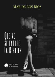 Mini iPad descargando libros QUE NO SE ENTERE LA CIBELES 9788412050479 MOBI RTF PDF in Spanish de MAR DE LOS RIOS