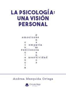 Descarga gratuita de formato ebook en pdf. LA PSICOLOGIA: UNA VISIÓN PERSONAL de ANDREA MEQUIDA ORTEGA 9788413384979 (Spanish Edition) PDF DJVU