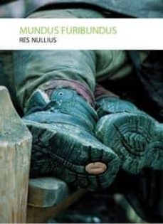 Descargar ebook en francés gratis MUNDUS FURIBUNDUS in Spanish 9788415681779 de RES NULLIUS 