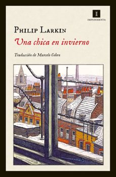 Descargar libros en pdf gratis UNA CHICA EN INVIERNO de PHILIP LARKIN (Spanish Edition) FB2 MOBI PDF