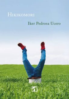 Descargar ebook gratis epub HIKIKOMORI (Literatura española)