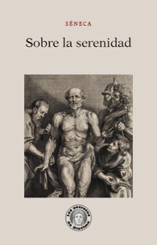 Descargando audiolibros a ipod nano SOBRE LA SERENIDAD (Literatura española) PDF ePub de LUCIO ANNEO SENECA