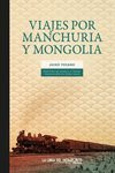Descargar mp3 gratis ebook VIAJES POR MANCHURIA Y MONGOLIA