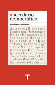Fácil descarga de libros en francés. ABECEDARIO DEMOCRATICO (Spanish Edition) de MANUEL ARIAS MALDONADO iBook PDB 9788418428579