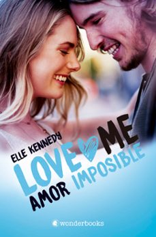 AMOR IMPOSIBLE (LOVE ME 4) | ELLE KENNEDY | Casa del Libro