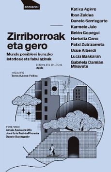Descarga gratuita de libros de audio del Reino Unido ZIRRIBORROAK ETA GERO
				 (edición en euskera) de  RTF iBook FB2