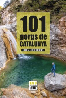 Descargas gratuitas para libros de kindles 101 GORGS DE CATALUNYA en español