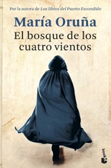 Rapidshare descargar ebook gratis EL BOSQUE DE LOS CUATRO VIENTOS de MARIA ORUÑA (Literatura española)