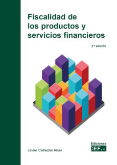Descargar libros electronicos en ingles FISCALIDAD DE LOS PRODUCTOS Y SERVICIOS FINANCIEROS (2ª ED.)