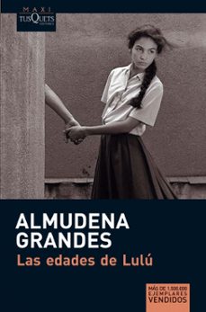 Nuevos ebooks descargar gratis LAS EDADES DE LULU de ALMUDENA GRANDES 9788483835579 in Spanish