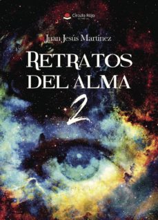 Ebooks descargar gratis pdf (I.B.D.) RETRATOS DEL ALMA II (Literatura española) 9788491836179 de MARTÍNEZ JUAN JESÚS 