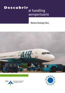 Descargar DESCUBRIR EL HANDLING AEROPORTUARIO gratis pdf - leer online