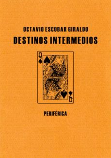 Descarga de libros gratis para kindle. DESTINOS INTERMEDIOS (Literatura española)
