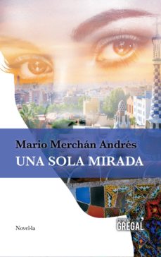 eBookStore: UNA SOLA MIRADA MOBI 9788494509179 de MARIO MERCHAN ANDRES