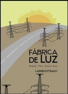 E descargas de libros gratis FÁBRICA DE LUZ de CARMEN ESTIRADO  (Spanish Edition) 9788494649479