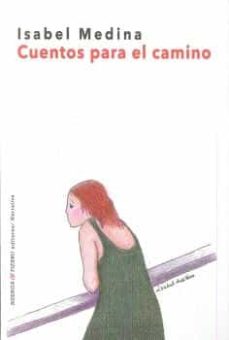 Tabla de descarga de libros de Amazon CUENTOS PARA EL CAMINO 9788494801679 MOBI PDF CHM (Literatura española)