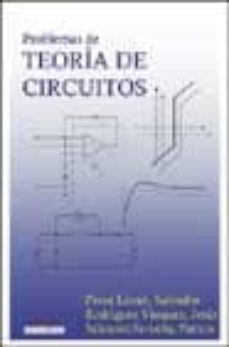 Descargar PROBLEMAS DE TEORIA DE CIRCUITOS gratis pdf - leer online