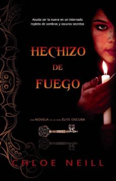 HECHIZO DE FUEGO | CHLOE NEILL | Comprar libro 9788498007879