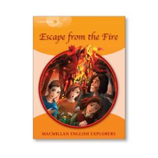 Descarga electronica de libros EXPLORERS 4 ESCAPE FROM THE FIRE RTF PDF DJVU 9781405060189 de 