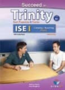 Descargar SUCCEED IN TRINITY ISE I  LISTENING & SPEAKING SELF-STUDY EDITION (STUDENT S BOOK, SELF STUDY GUIDE INCLUDING ANSWERS & MP3 gratis pdf - leer online