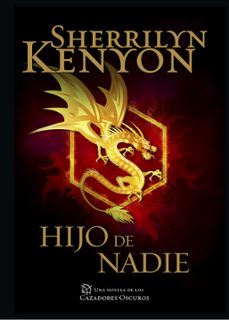 Descarga gratuita de libros Kindle HIJO DE NADIE (CAZADORES OSCUROS 24) de SHERRILYN KENYON