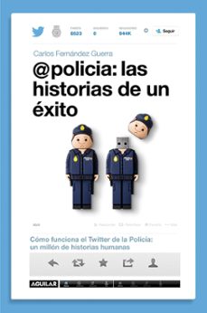 Descarga electrónica de libros electrónicos gratis. @POLICIA: LAS HISTORIAS DE UN EXITO (Spanish Edition)  9788403014589
