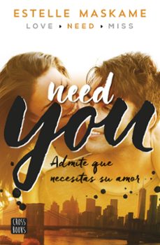 Ebook fácil de descargar NEED YOU (YOU 2) 9788408149989 in Spanish de ESTELLE MASKAME 
