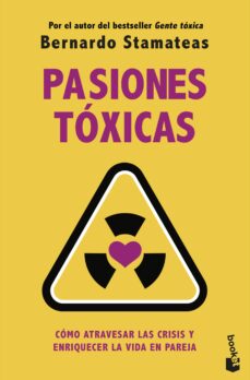 Audiolibros gratis en descargas de cd PASIONES TOXICAS (Spanish Edition) CHM DJVU de BERNARDO STAMATEAS 9788408246589